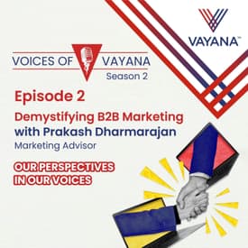 Demystifying B2B Marketing with Prakash Dharmarajan