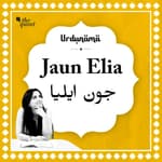 Jaun Elia: Heartbreak, Despair, and Some of His Best Nazms