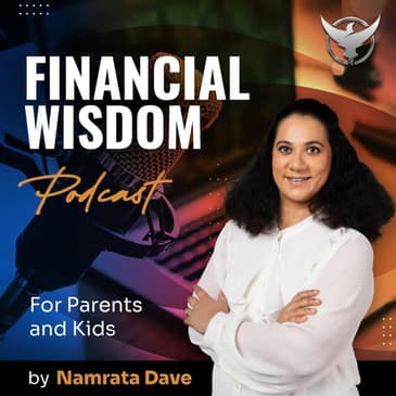Financial Wisdom With Namrata Dave