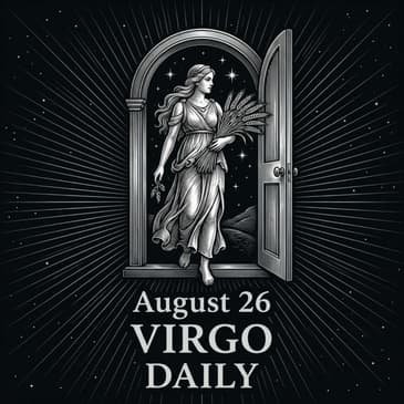 Wednesday, August 26, 2026 Virgo Horoscope Today