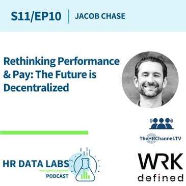 Jacob Chase - Rethinking Performance & Pay: The Future is Decentralized