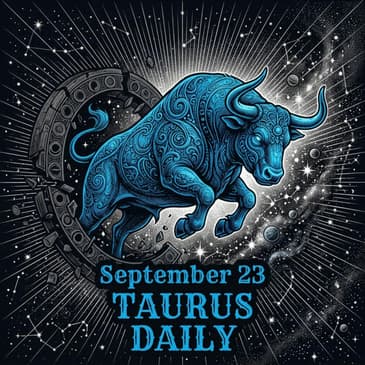 Wednesday, September 23, 2026 Taurus Horoscope Today