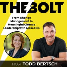 From Change Management to Meaningful Change Leadership with Leslie Ellis