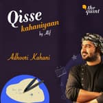 'Adhoori Kahani' – A Story Without an End