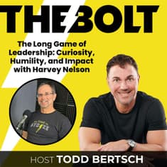 The Long Game of Leadership: Curiosity, Humility, and Impact with Harvey Nelson