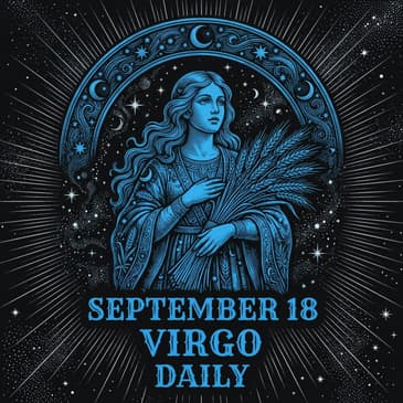Friday, September 18, 2026 Virgo Horoscope Today