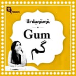 'Gum': The Urdu Word That Isn't Just About Being Lost