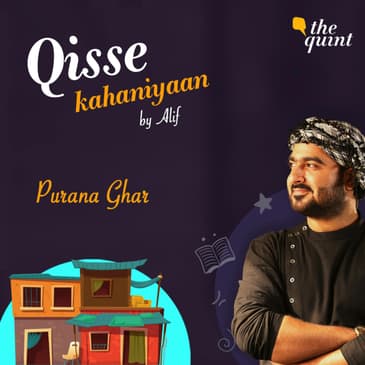 'Purana Ghar' – Of Lost Childhood & Longing For Home