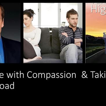 Taking the High Road During the Divorce Process with: Andy Heller