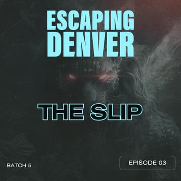 The Slip | 5.03
