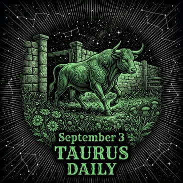 Thursday, September 3, 2026 Taurus Horoscope Today