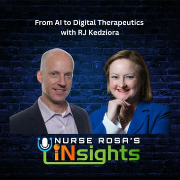 Ep08 From AI to Digital Therapeutics: The Future of Health with R.J. Kedziora