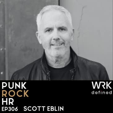 306: Living Better to Lead Better with Scott Eblin