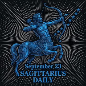 Wednesday, September 23, 2026 Sagittarius Horoscope Today
