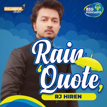 Rain Quote | Eps. 01 | RJ Hiren