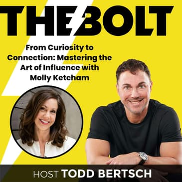 From Curiosity to Connection: Mastering the Art of Influence with Molly Ketcham