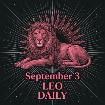 Thursday, September 3, 2026 Leo Horoscope Today
