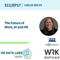 Carlee Wolfe - The Future of Work, AI and HR