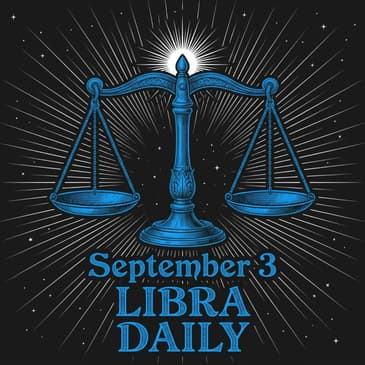 Thursday, September 3, 2026 Libra Horoscope Today