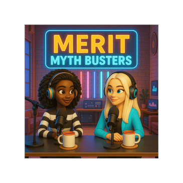 Merit Myth Busters: Shattering Illusions One Corporate Lie at a Time