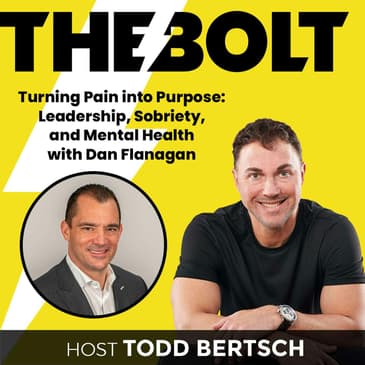 Turning Pain into Purpose: Leadership, Sobriety, and Mental Health with Dan Flanagan