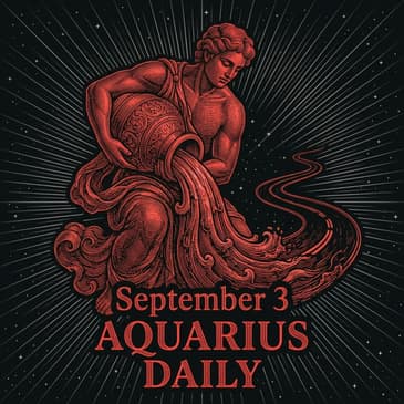 Thursday, September 3, 2026 Aquarius Horoscope Today