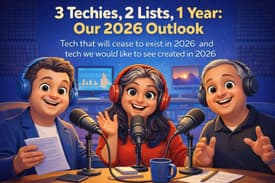 3 Techies, 2 Lists, 1 Year: Our 2026 Outlook | #3TBPodcast