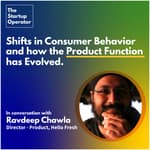 EP 12 : Shifts in consumer behaviour & how the Product function has evolved| In conversation with Ravdeep Chawla (HelloFresh)