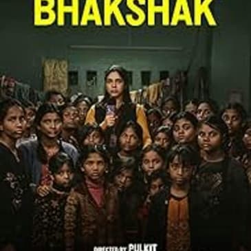 Bhakshak | Short Review | Sajeev Sarathie | Film Ki Baat