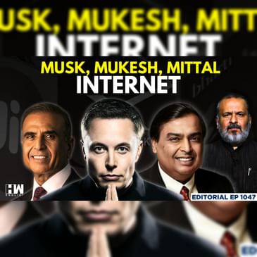 Editorial with Sujit Nair | Starlink’s India Entry: What Does It Mean For Indians? | Jio | Airtel