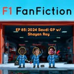 2024 Saudi GP w/ Shayan Roy