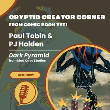 Paul Tobin and PJ Holden Interview - Dark Pyramid