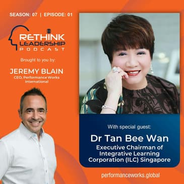 S07E01: A life in business and leadership in Asia… And what western leaders can learn!