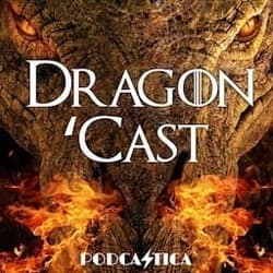Dragon 'Cast: House of the Dragon & A Knight of the Seven Kingdoms