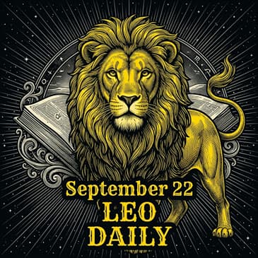 Tuesday, September 22, 2026 Leo Horoscope Today