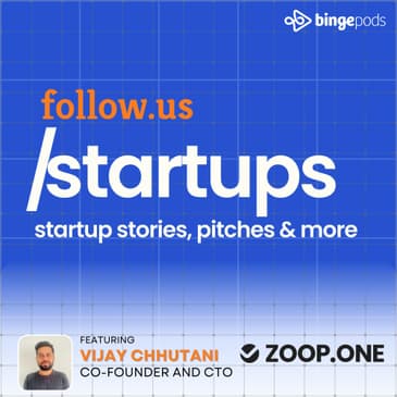 Vijay Chhutani - Co-founder and CTO - Zoop One
