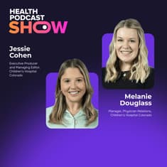 Ep14: How this Hospital Uses Podcasts to Advance Pediatric Healthcare