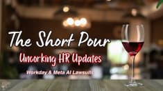 The Short Pour - Workday & Meta Lawsuits