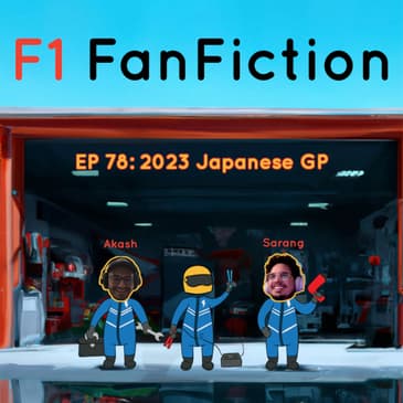 2023 Japanese GP w/ Jash Shah