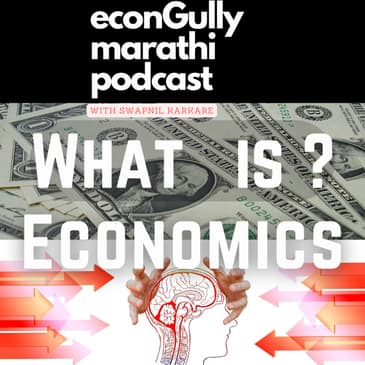 83. True Meaning of Economics - अर्थशास्त्राचा खरा अर्थ