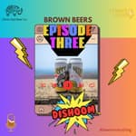 Brown Beers featuring Ravi Patel
