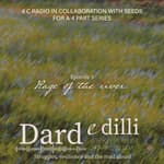 Dard e dilli; Rage of the river… | Part 3