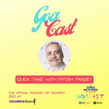 Quick Take: Piyush Pandey - Chairman of Global Creative Ogilvy Worldwide & Executive Chairman, Ogilvy India