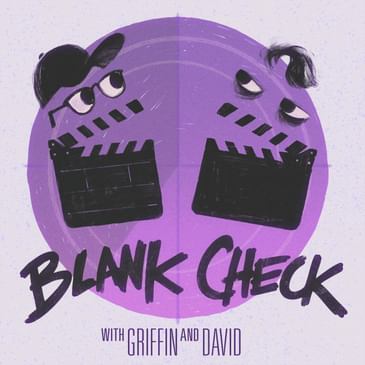 Blank Check with Griffin & David Trailer