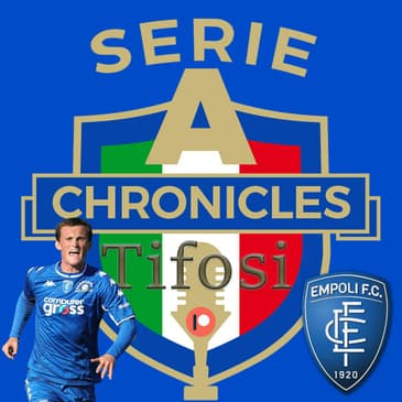 Chronicles Tifosi Preview: Empoli - A Beautiful Club