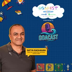 Satya Raghavan | YouTube, Creator Economy & the AI Era | Goafest 2026