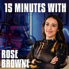 Veteran x Therapist x Life After Service | Rose Browne | 15 Minutes With