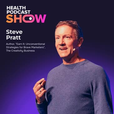 Ep04: How to Earn Attention in Healthcare with Audio-Forward Content