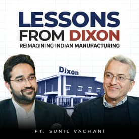 Sunil Vachani on Dixon's 30x Growth and Manufacturing in India | Perspectiv with Parthiv Ep 3