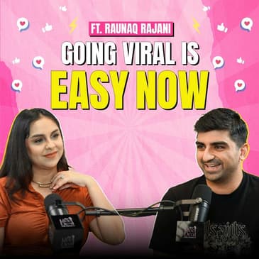 I Don’t Think I’m a Content Creator” - Raunaq Rajani on Fame, Standup & Social Media Money | The Reel Deal with Aanam C